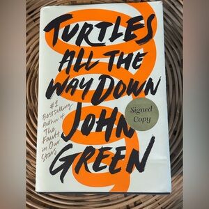 Turtles All the Way Down by John Green Signed Copy